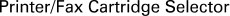 Printer/Fax Cartridge Selector